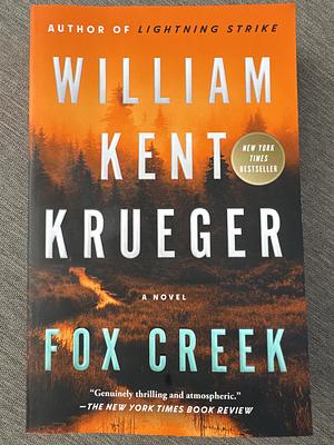 Fox Creek by William Kent Krueger