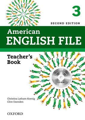 American English File 2e 3 Teacher Book: With Testing Program by Christina Latham-Koenig, Clive Oxenden, Paul Seligson