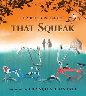 That Squeak by Carolyn Beck