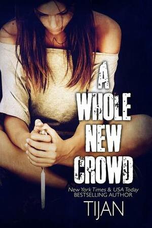 A Whole New Crowd by Tijan