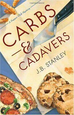 Carbs and Cadavers by J. B. Stanley