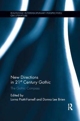 New Directions in 21st-Century Gothic: The Gothic Compass by 