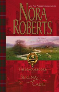 The MacGregors: Serena & Caine by Nora Roberts