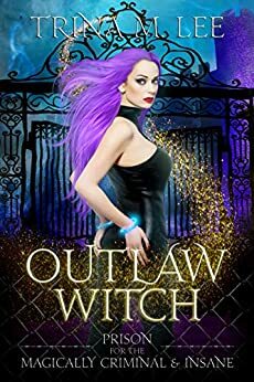 Outlaw Witch by Trina M. Lee