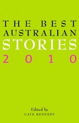 The Best Australian Stories 2010 by Cate Kennedy