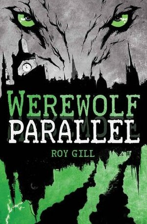 Werewolf Parallel by Roy Gill