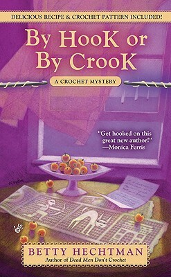 By Hook or by Crook by Betty Hechtman