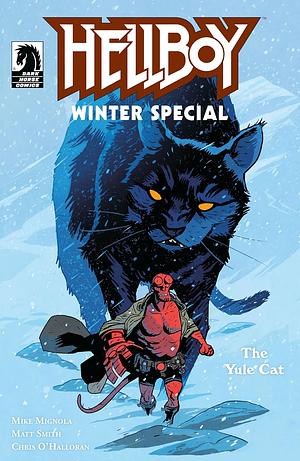 Hellboy Winter Special: The Yule Cat by Matt Smith