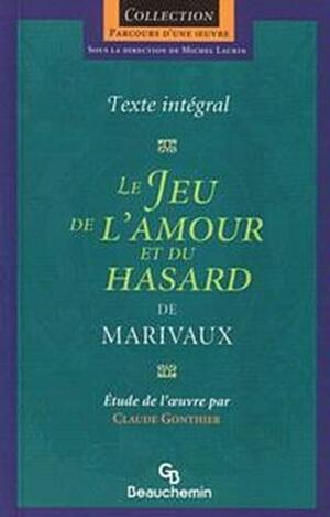 Le jeu de l'amour et du hasard by Marivaux