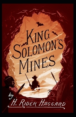 King Solomon's Mines Illustrated by H. Rider Haggard