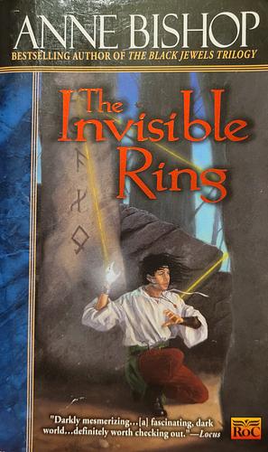 The Invisible Ring by Anne Bishop