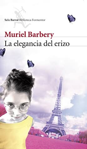 La elegancia del erizo by Muriel Barbery