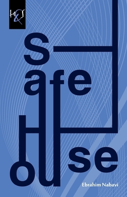 Safe House by Ebrahim Nabavi