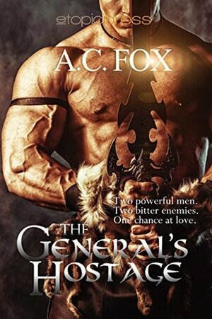 The General's Hostage by A.C. Fox
