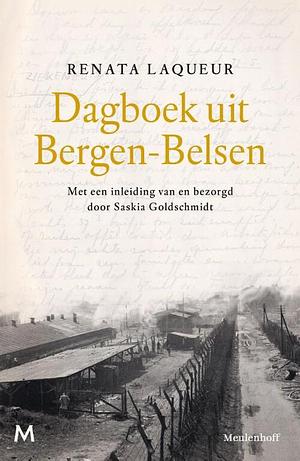 Dagboek uit Bergen-Belsen by Renate Laqueur