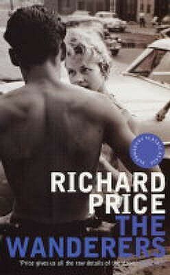 The Wanderers by Richard Price