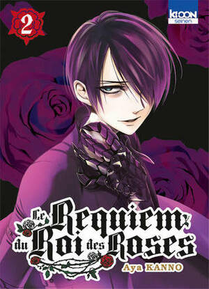 Le Requiem du Roi des Roses Tome 2 by Aya Kanno