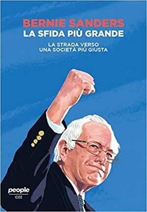 La sfida più grande by Bernie Sanders