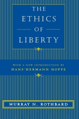 The Ethics of Liberty by Murray N. Rothbard