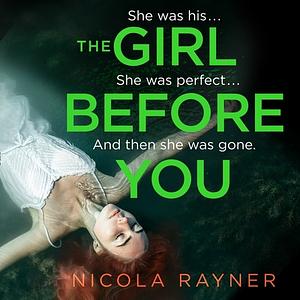 The Girl Before You by Nicola Rayner