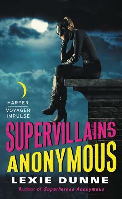Supervillains Anonymous by Lexie Dunne