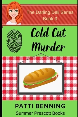 Cold Cut Murder by Patti Benning