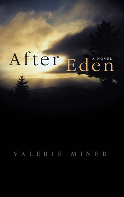 After Eden, Volume 17 by Valerie Miner