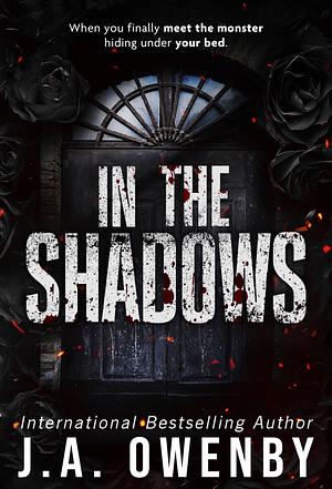 In the Shadows by J.A. Owenby