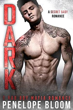 Dark by Penelope Bloom