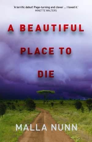 A Beautiful Place To Die by Malla Nunn