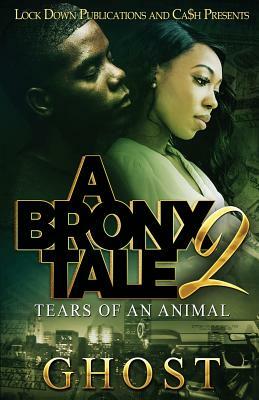 A Bronx Tale 2: Tears of an Animal by Ghost