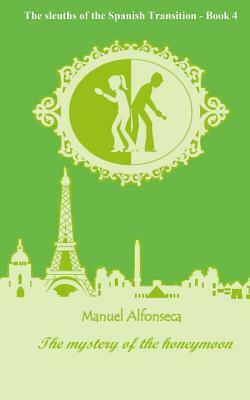 The mystery of the honeymoon by Manuel Alfonseca