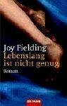Lebenslang ist nicht genug by Joy Fielding