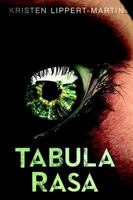 Tabula Rasa by Kristen Lippert-Martin