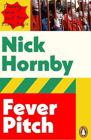 Fever Pitch by Nick Hornby