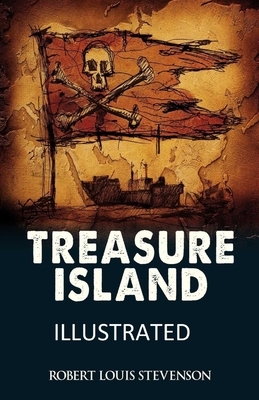 Treasure Island Illustrated by Robert Louis Stevenson