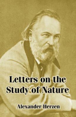 Letters on the Study of Nature by Alexander Herzen