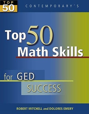 Top 50 Math Skills for GED Success, Student Text Only by Robert Mitchell