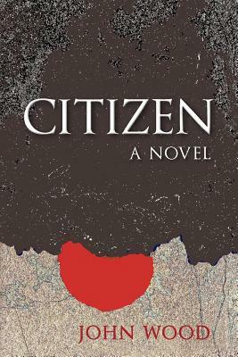 Citizen by John Wood