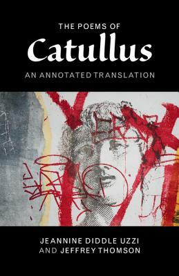 The Poems of Catullus: An Annotated Translation by Catullus