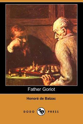 Father Goriot (Dodo Press) by Honoré de Balzac