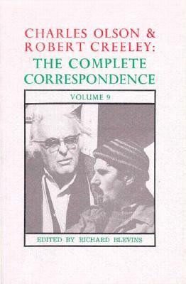 Charles Olson & Robert Creeley: The Complete Correspondence: Volume 9 by Robert Creeley, Charles Olson