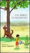 Un Arbol Es Hermoso = A Tree is Nice by Janice May Udry, María A. Fiol, Marc Simont