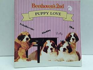 Beethoven's 2nd: Puppy Love by Wendy Larson, Amy Holden Jones, Edmond Dantes, Len Blum