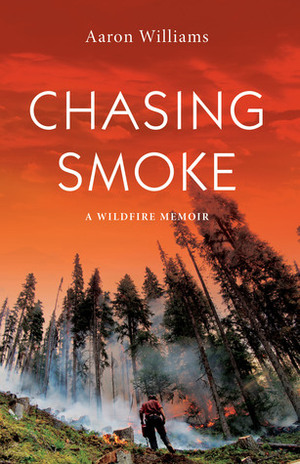 Chasing Smoke by Aaron Williams