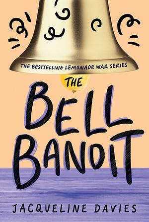The Bell Bandit by Jacqueline Davies