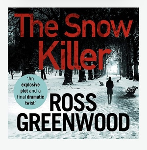 The Snow Killer by Ross Greenwood