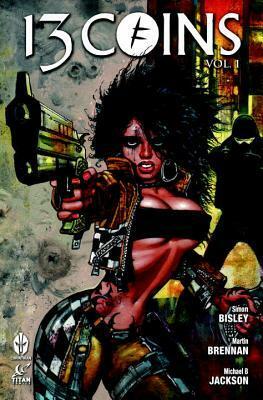 13 COINS by Simon Bisley, Martin Brennan, Michael B. Jackson