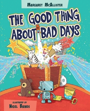 The Good Thing about Bad Days by Margaret McAllister