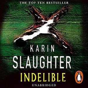 Indelible by Karin Slaughter